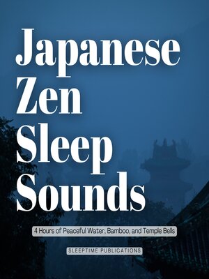 cover image of Japanese Zen Sleep Sounds